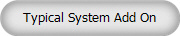 Typical System Add On